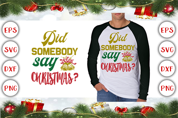 Did Somebody Say Christmas