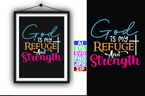 GOD is MY REFUGE and STRENGTH