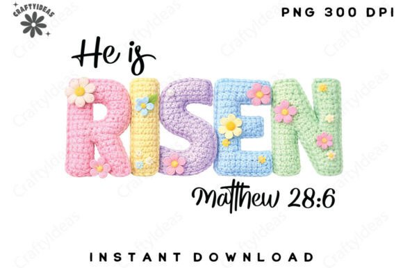 He is Risen Faux Yarn Crochet Png: Graphics & T-Shirt Designs