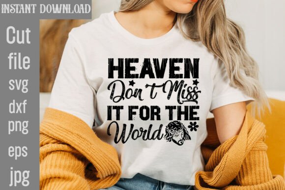 Heaven Don't Miss It T-Shirt Graphics Review