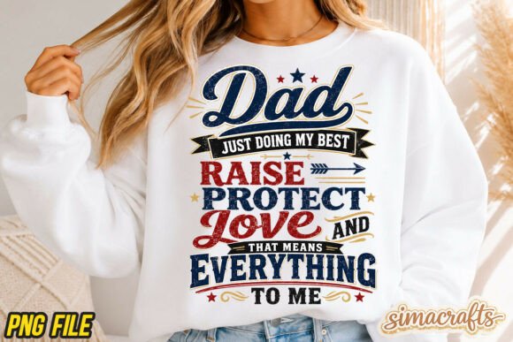 Inspirational Dad Quote Graphics & T-Shirt Designs