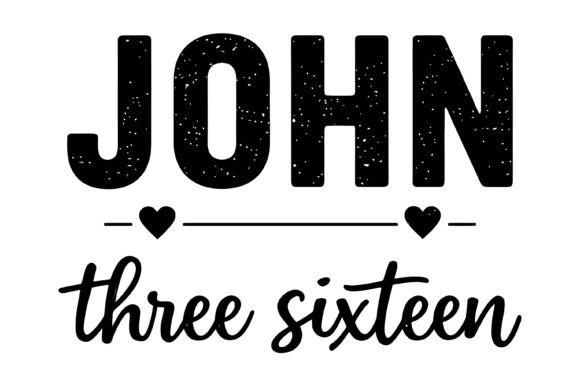 John Three Sixteen Typography Design for T-Shirt Graphics