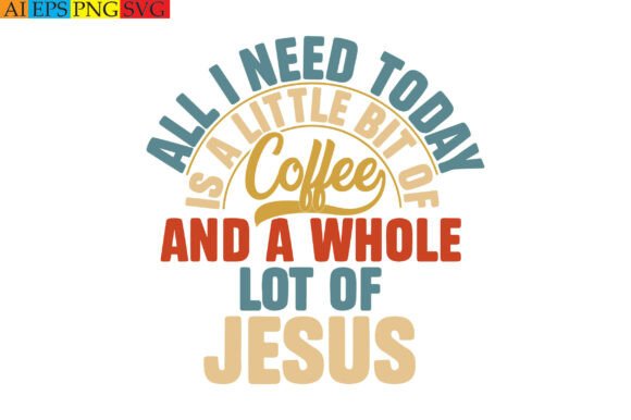 Need Today Coffee Graphics & T-Shirt Design Review