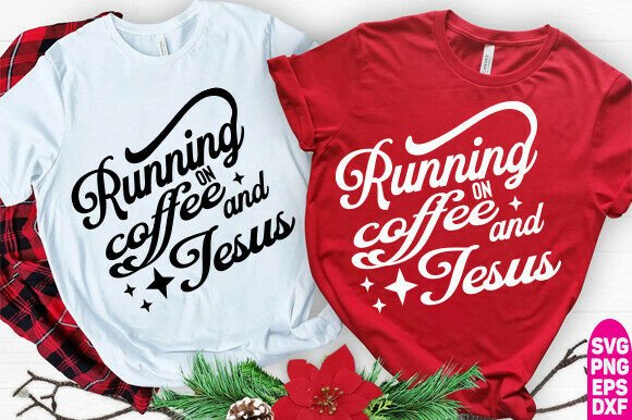 Running on Grace and Coffee SVG Graphics for T-Shirt Designs