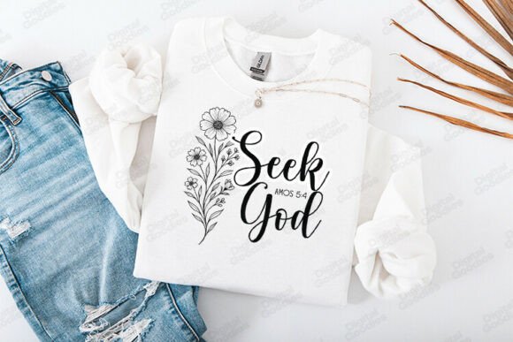 Seek God Bible Verse Floral Design Graphics for T-Shirt Brands