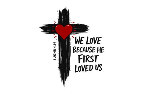 We Love He First Graphics for T-Shirt Designs